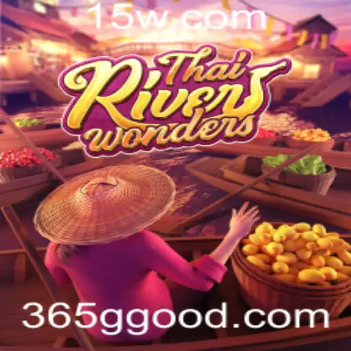 Descubra as Maravilhas do Jogo ThaiRiverWonders: Uma Imersão no Mundo Virtual de 365gg
